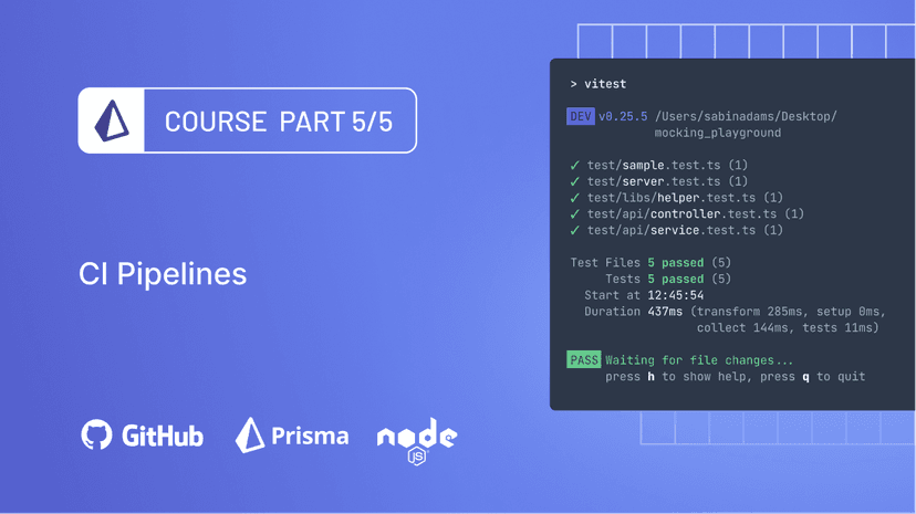 The Ultimate Guide to Testing with Prisma: CI Pipelines